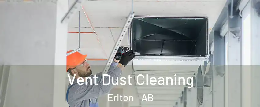  Vent Dust Cleaning Erlton - AB
