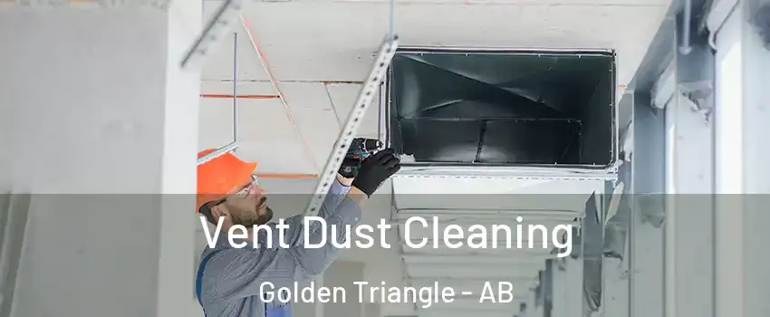  Vent Dust Cleaning Golden Triangle - AB