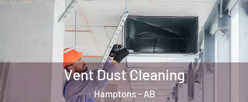  Vent Dust Cleaning Hamptons - AB