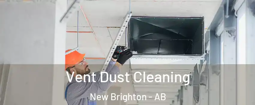  Vent Dust Cleaning New Brighton - AB