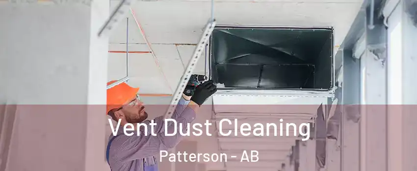  Vent Dust Cleaning Patterson - AB
