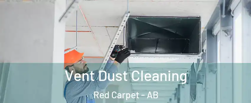  Vent Dust Cleaning Red Carpet - AB