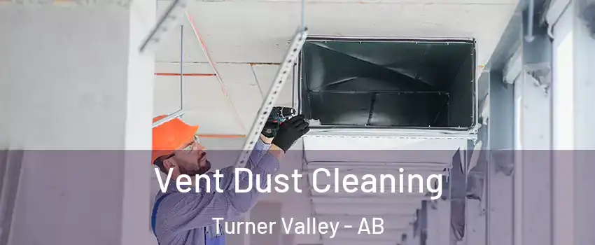  Vent Dust Cleaning Turner Valley - AB