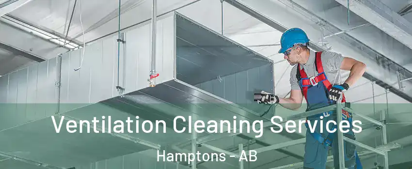  Ventilation Cleaning Services Hamptons - AB
