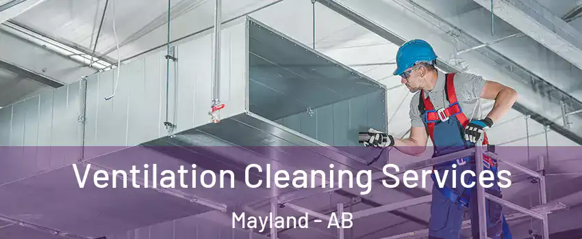  Ventilation Cleaning Services Mayland - AB