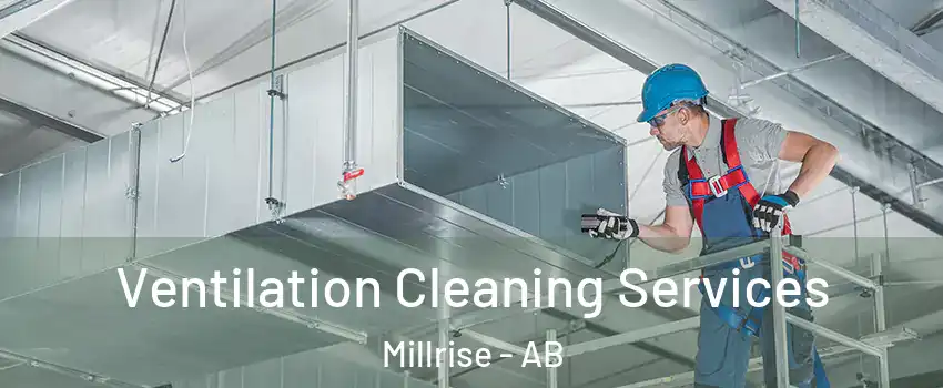  Ventilation Cleaning Services Millrise - AB