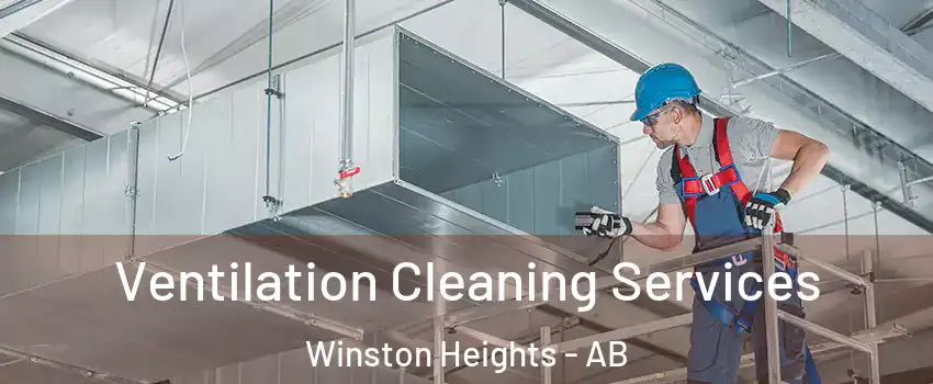  Ventilation Cleaning Services Winston Heights - AB