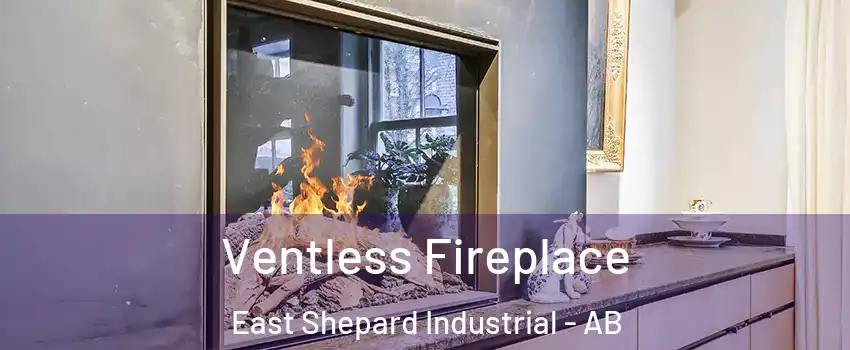  Ventless Fireplace East Shepard Industrial - AB