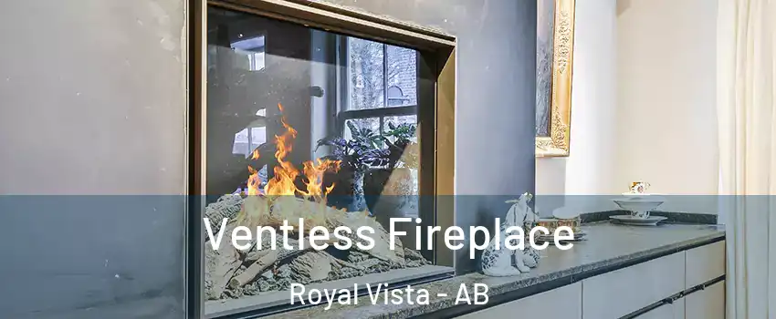  Ventless Fireplace Royal Vista - AB