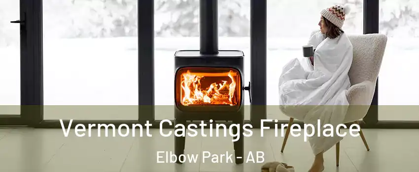  Vermont Castings Fireplace Elbow Park - AB