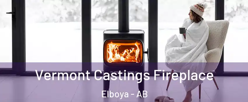  Vermont Castings Fireplace Elboya - AB