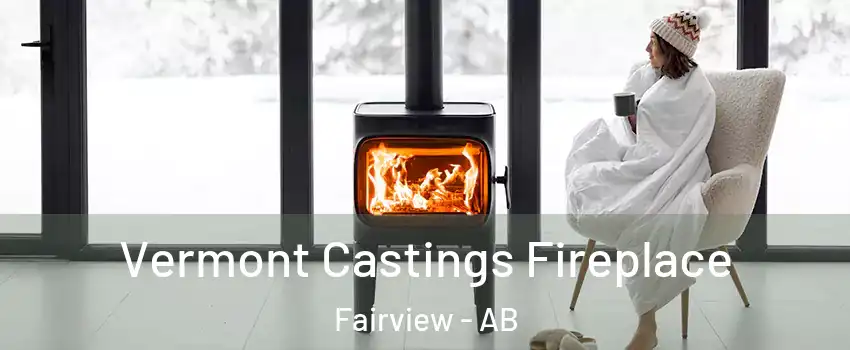  Vermont Castings Fireplace Fairview - AB