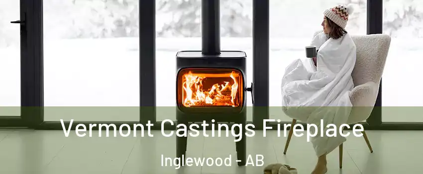  Vermont Castings Fireplace Inglewood - AB