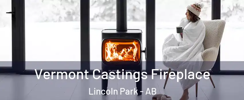  Vermont Castings Fireplace Lincoln Park - AB