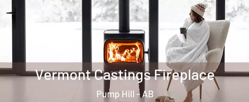  Vermont Castings Fireplace Pump Hill - AB