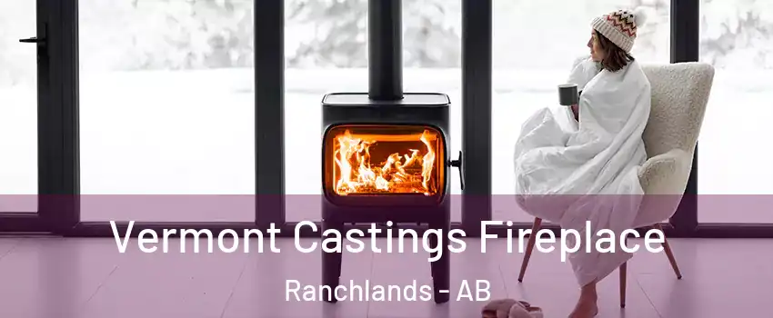  Vermont Castings Fireplace Ranchlands - AB