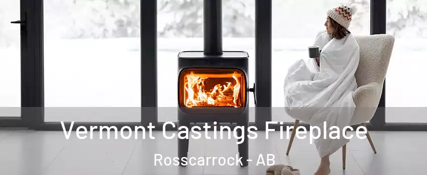  Vermont Castings Fireplace Rosscarrock - AB