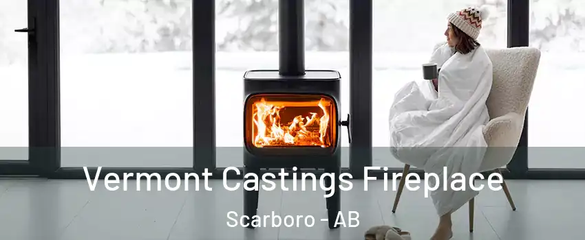  Vermont Castings Fireplace Scarboro - AB
