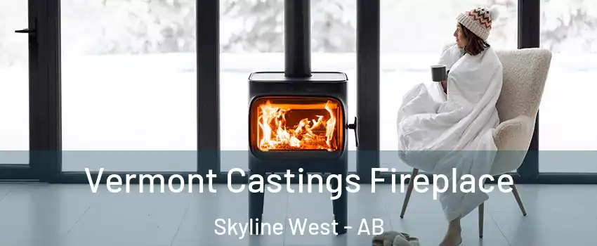  Vermont Castings Fireplace Skyline West - AB