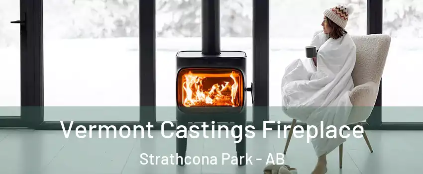  Vermont Castings Fireplace Strathcona Park - AB
