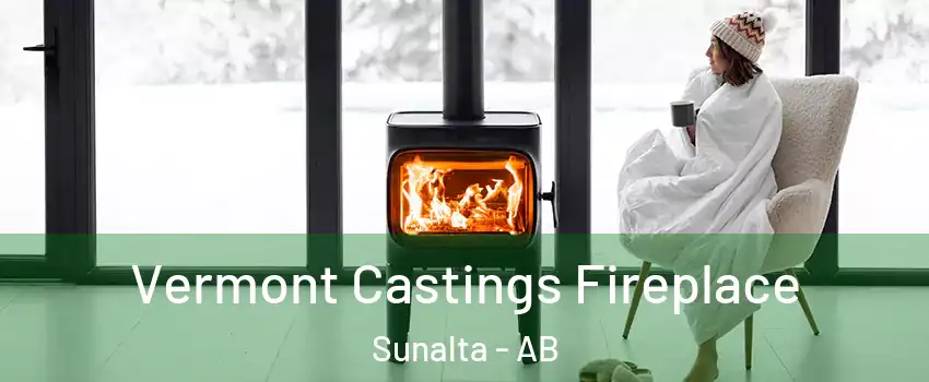  Vermont Castings Fireplace Sunalta - AB