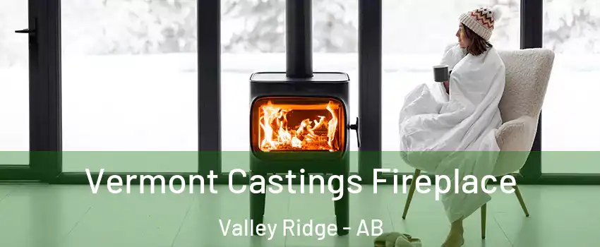  Vermont Castings Fireplace Valley Ridge - AB