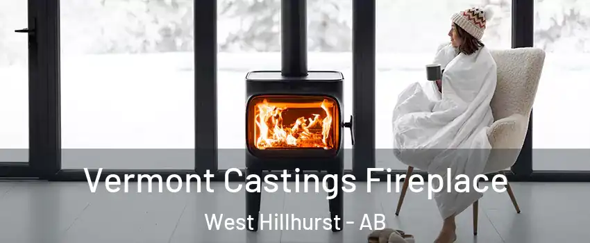  Vermont Castings Fireplace West Hillhurst - AB