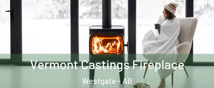  Vermont Castings Fireplace Westgate - AB