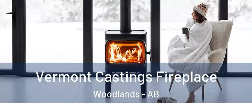  Vermont Castings Fireplace Woodlands - AB