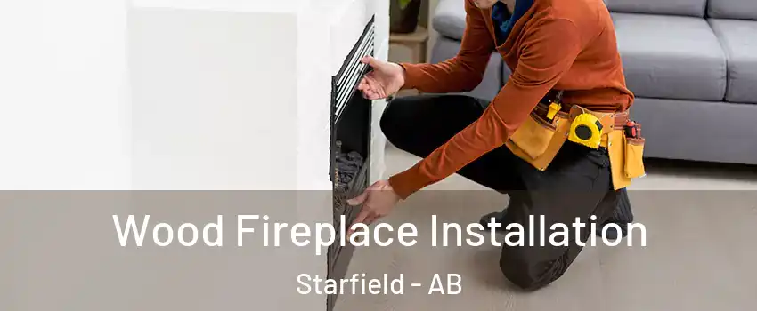  Wood Fireplace Installation Starfield - AB