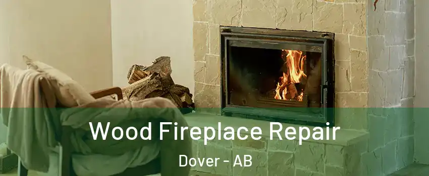  Wood Fireplace Repair Dover - AB