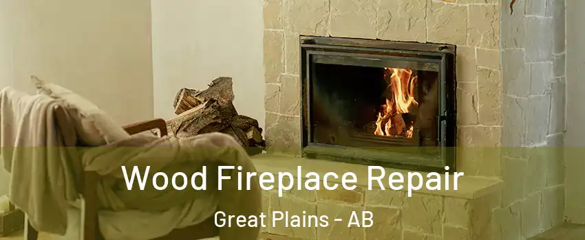  Wood Fireplace Repair Great Plains - AB