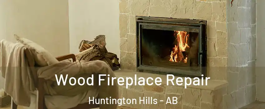  Wood Fireplace Repair Huntington Hills - AB