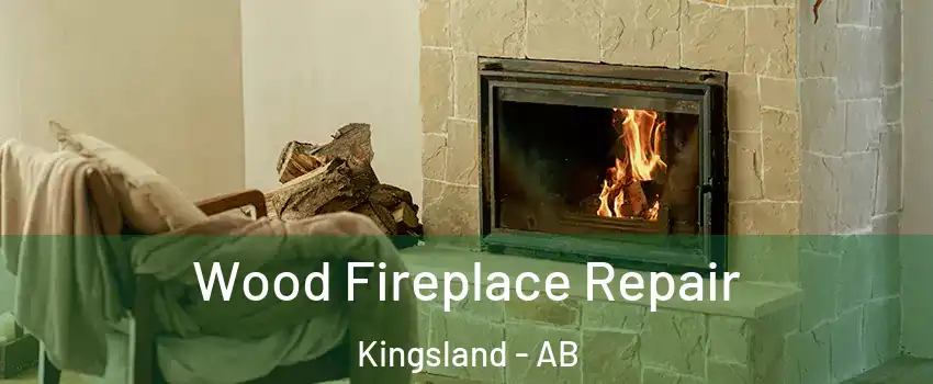  Wood Fireplace Repair Kingsland - AB