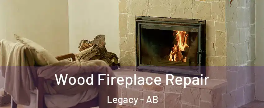  Wood Fireplace Repair Legacy - AB