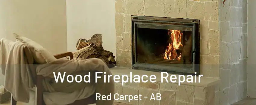  Wood Fireplace Repair Red Carpet - AB