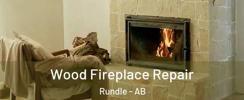  Wood Fireplace Repair Rundle - AB