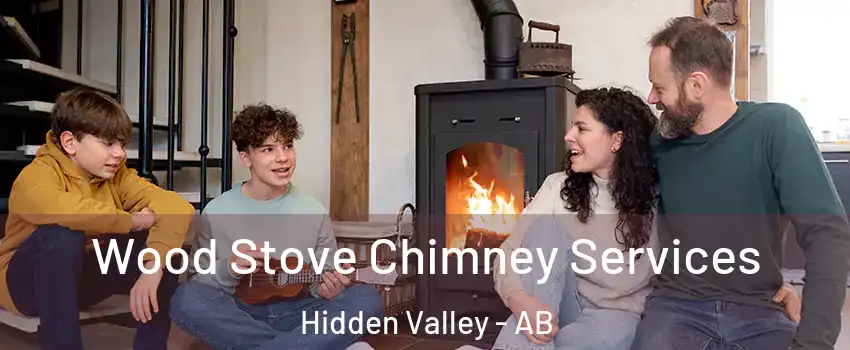  Wood Stove Chimney Services Hidden Valley - AB