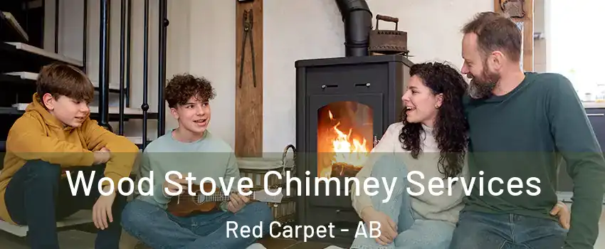  Wood Stove Chimney Services Red Carpet - AB