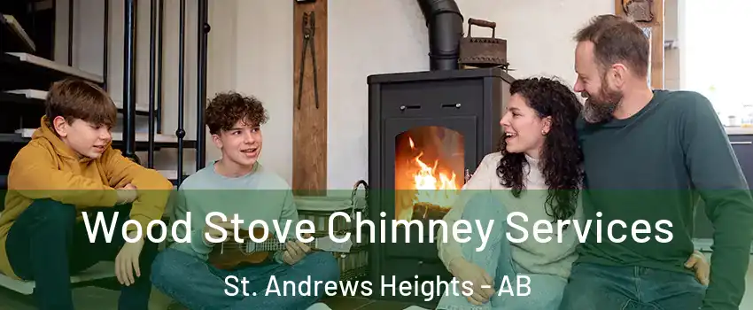  Wood Stove Chimney Services St. Andrews Heights - AB