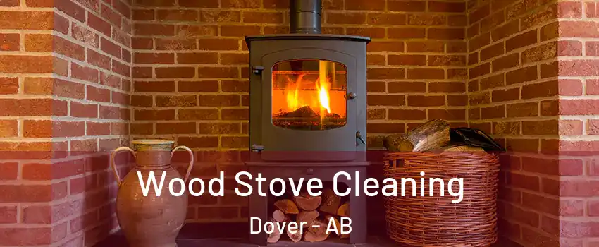  Wood Stove Cleaning Dover - AB