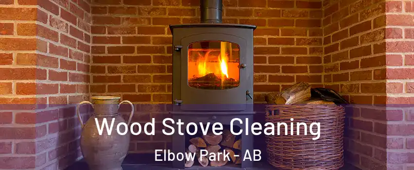  Wood Stove Cleaning Elbow Park - AB