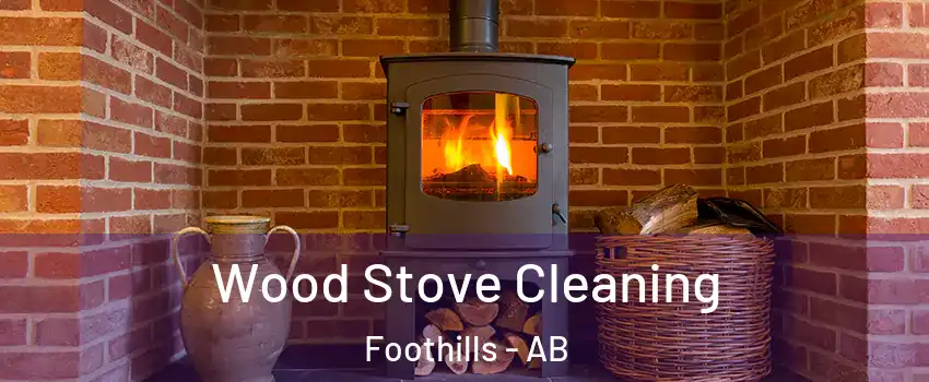  Wood Stove Cleaning Foothills - AB