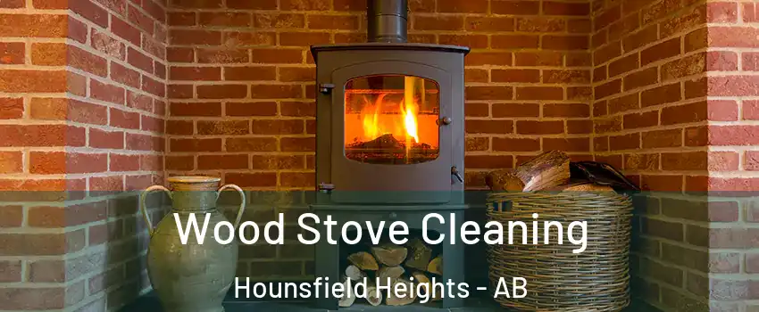  Wood Stove Cleaning Hounsfield Heights - AB