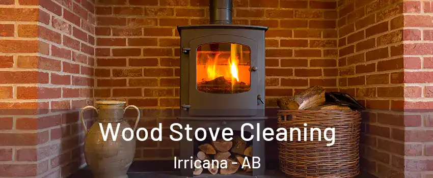  Wood Stove Cleaning Irricana - AB