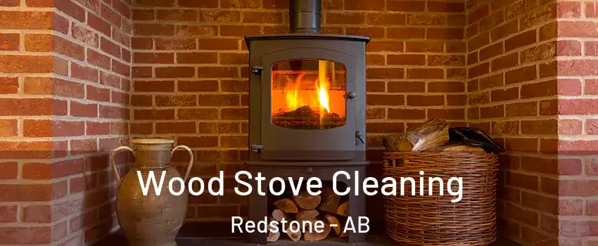  Wood Stove Cleaning Redstone - AB