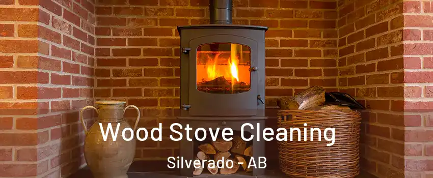  Wood Stove Cleaning Silverado - AB