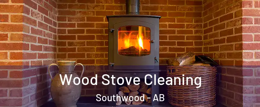  Wood Stove Cleaning Southwood - AB