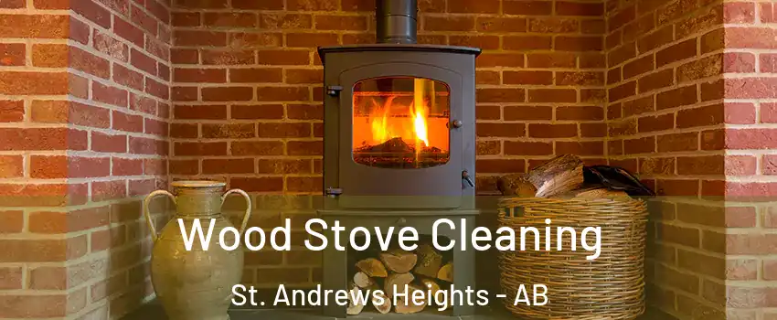  Wood Stove Cleaning St. Andrews Heights - AB