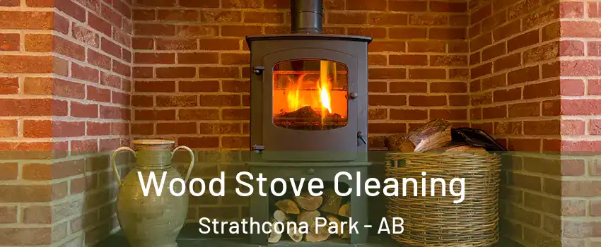  Wood Stove Cleaning Strathcona Park - AB